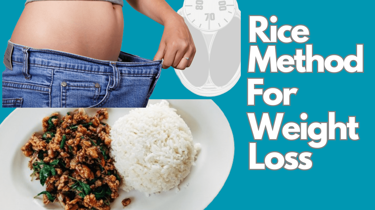 Rice Method for Weight Loss