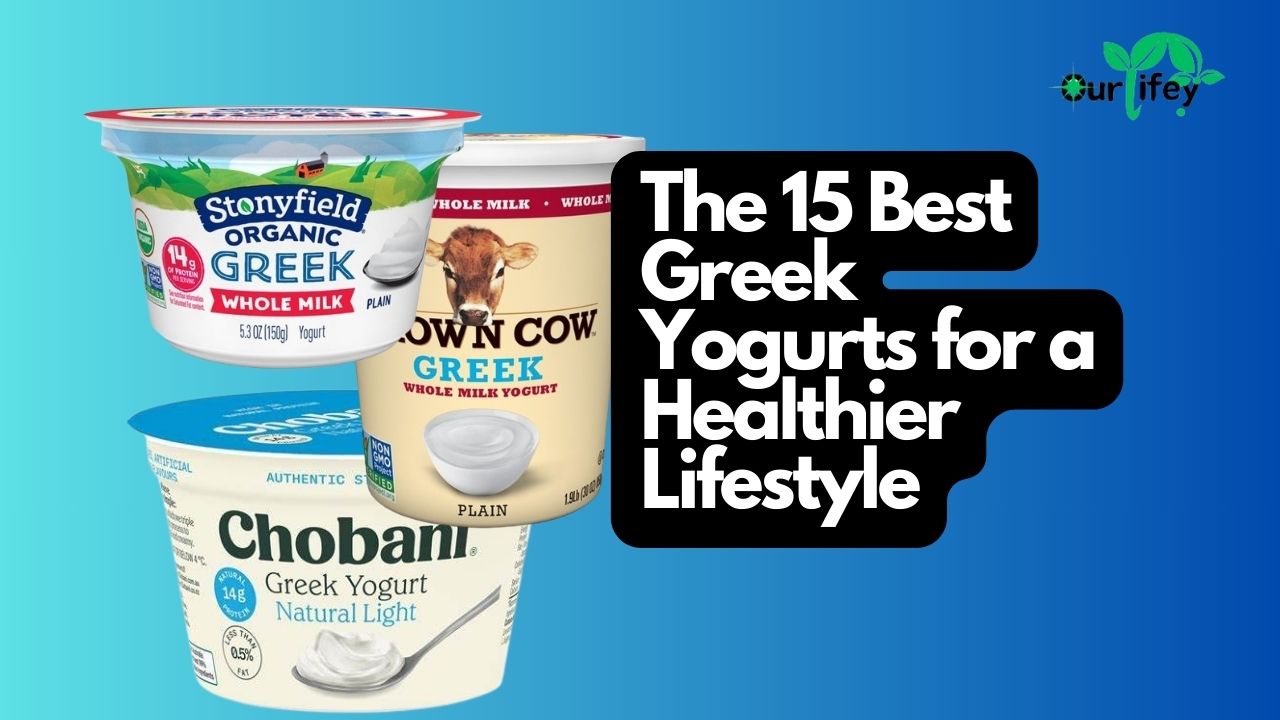 The Best Greek Yogurts for a Healthier Lifestyle