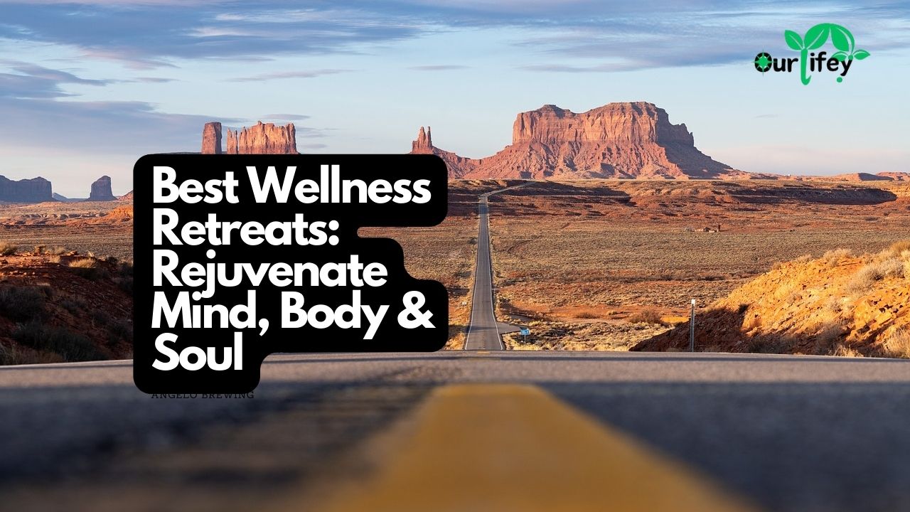 Best Wellness Retreats